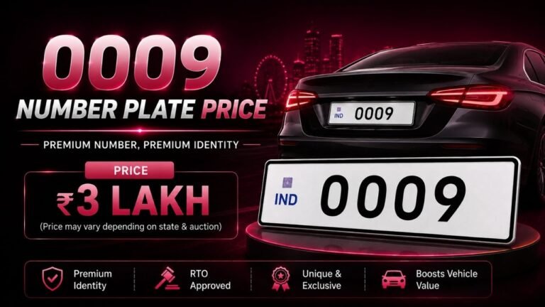 0009 VIP Number Plate Price: Cost, Bidding & RTO Rules 2026