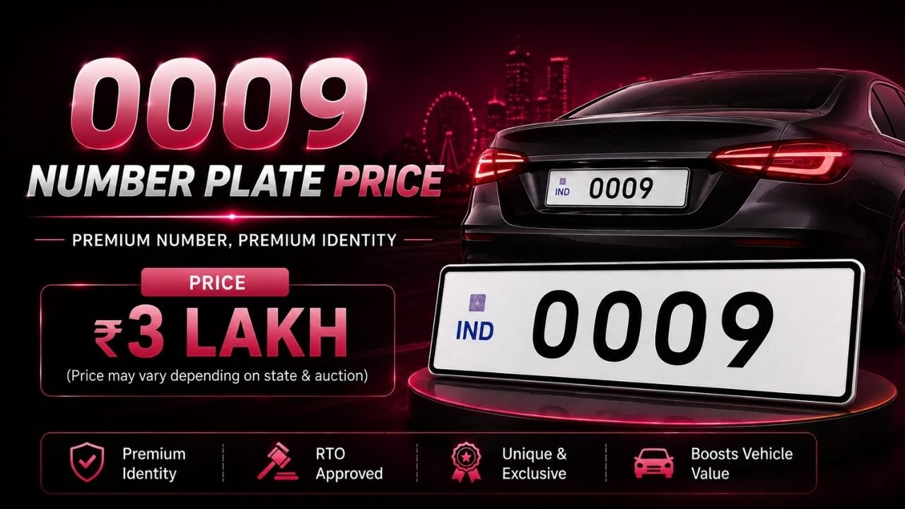 0009 VIP Number Plate Price: Cost, Bidding & RTO Rules 2026