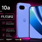 Google Pixel 10a Price in India Today: Flipkart, Amazon & More