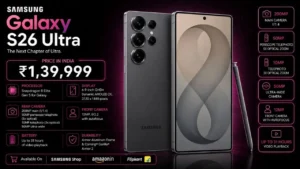 Samsung Galaxy S26 Ultra Price Starts at ₹1,39,999, Specifications & Features (2026)