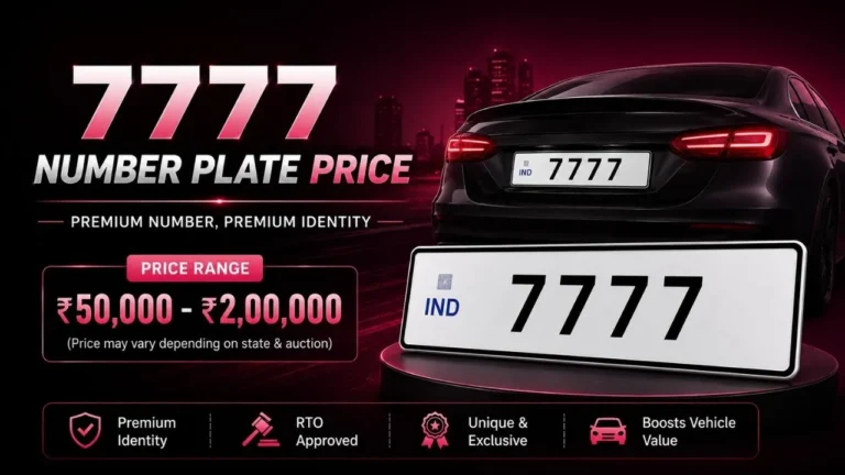 7777 Number Plate Price - ₹50K to ₹3 Lakh & How to Get It in 2026