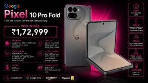 Google Pixel 10 Pro Fold Price in India: Starting at ₹1,59,999+